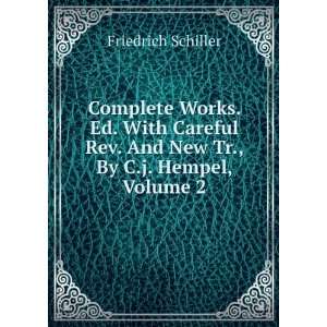   Tr., By C.j. Hempel, Volume 2 Friedrich Schiller  Books