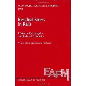  Residual Stress in Rails Effects of Rail Integrity and 