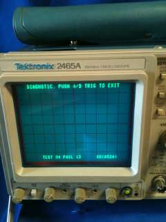TEKTRONIX 2465A 350 MHz OSCILLOSCOPE REPAIR  
