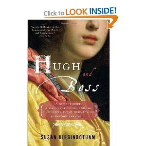  Hugh and Bess [Paperback] Susan Higginbotham Books