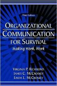 Organizational Communication for Survival Making Work, Work 