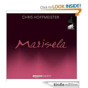 Marisela Chris Hoffmeister  Kindle Store