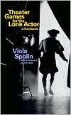Theater Games for the Lone Actor A Handbook, (0810140101), Viola 