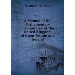   the United Kingdom of Great Britain and Ireland Samuel Warren Books