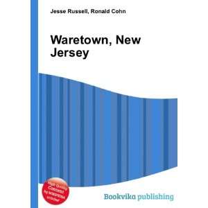  Waretown, New Jersey Ronald Cohn Jesse Russell Books