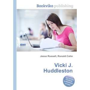  Vicki J. Huddleston Ronald Cohn Jesse Russell Books