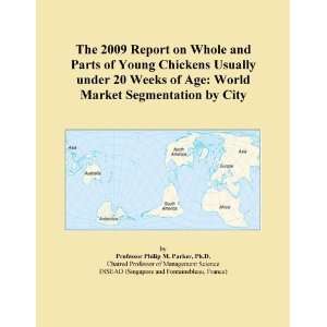The 2009 Report on Whole and Parts of Young Chickens Usually under 20 
