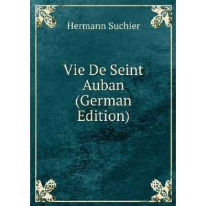  Vie De Seint Auban (German Edition) Hermann Suchier 