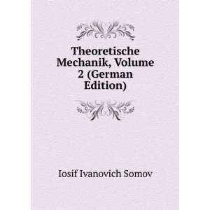   Mechanik, Volume 2 (German Edition) Iosif Ivanovich Somov Books