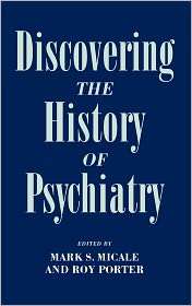   Psychiatry, (0195077393), Mark S. Micale, Textbooks   