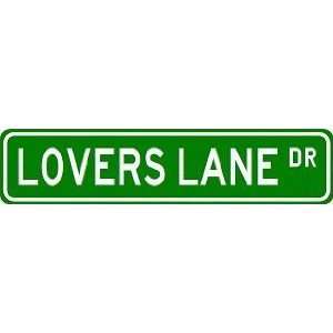  LOVERS LANE Street Sign ~ Custom Street Sign   Aluminum 