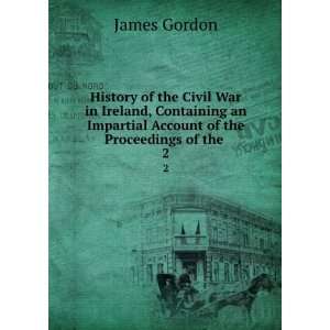   and historical account of Ireland. James Bentley Gordon Books