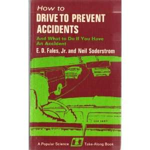  to Drive to Prevent Accidents and What to Do If You Have an Accident 