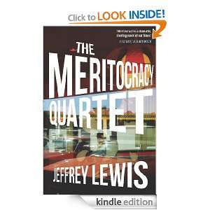 The Meritocracy Quartet Jeffrey Lewis  Kindle Store