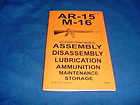 AR 15 & M 16 ASSEMBLY DISASSEMBLY DO EVERYTHING MANUAL
