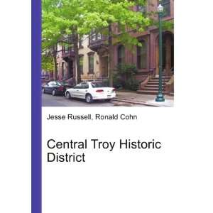  Central Troy Historic District Ronald Cohn Jesse Russell Books