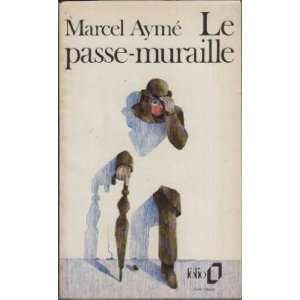  Le passe muraille Marcel Ayme Books