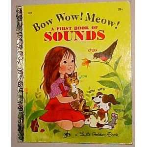  Bow Wow Meow A First Book of Sounds Illustrated by 