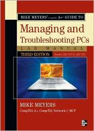 Mike Meyers CompTIA A Guide to Managing & Troubleshooting PCs Lab 
