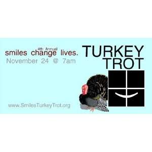   Vinyl Banner   Annual Smile Changes Live Turkey Trot 