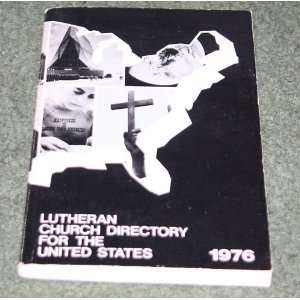  Lutheran Church Directory For The United States 1976, With 