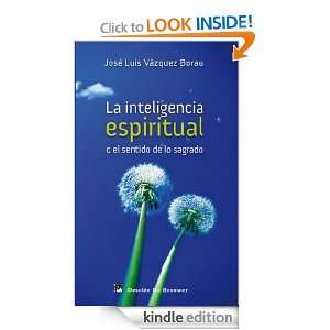  espiritual o el sentido de lo sagrado (Spanish Edition) José Luis 