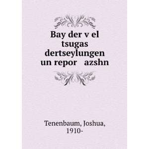   un repor azshn Joshua, 1910  Tenenbaum  Books