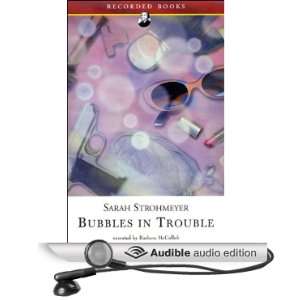  Bubbles in Trouble (Audible Audio Edition) Sarah 