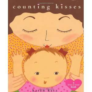    Counting Kisses A Kiss & Read Book [Board book] Karen Katz Books