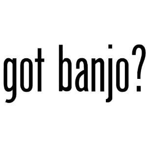  Got Bango?   Decal / Sticker