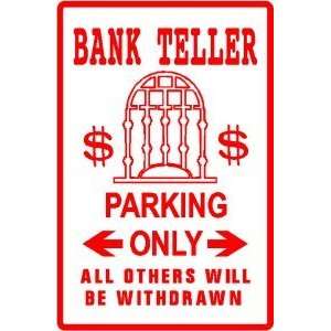  BANK TELLER PARKING finance money NEW sign