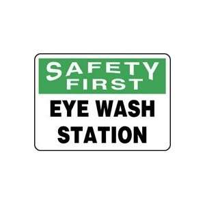 SAFETY FIRST EYE WASH STATION 10 x 14 Plastic Sign  
