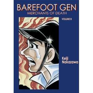  Barefoot Gen, Vol. 8 Merchants of Death [Paperback 