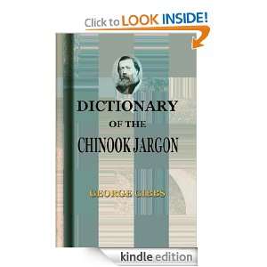 Dictionary of the Chinook Jargon, or, Trade Language of Oregon George 
