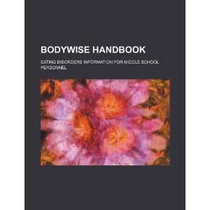  BodyWise handbook eating disorders information for middle 