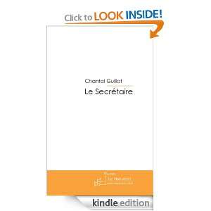 Le Secrétaire (French Edition) Chantal Guillot  Kindle 