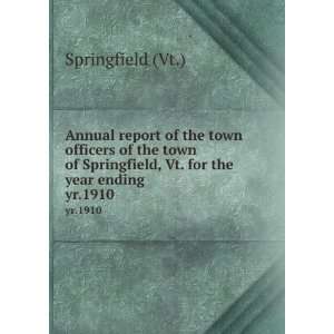   town of Springfield, Vt. for the year ending Springfield Springfield