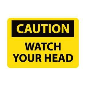 C641A   Caution. Watch Your Head. 7 X 10, .040 Aluminum  