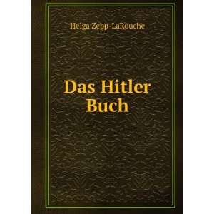  Das Hitler Buch Helga Zepp LaRouche Books