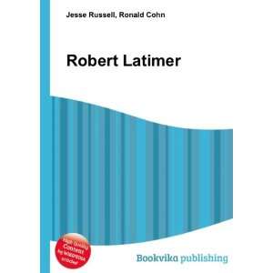  Robert Latimer Ronald Cohn Jesse Russell Books