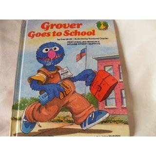 Grover Goes to School (Sesame Street Start to Read Books) Hardcover 