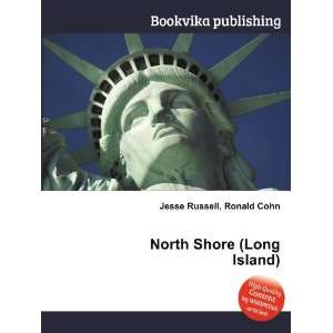  North Shore (Long Island) Ronald Cohn Jesse Russell 