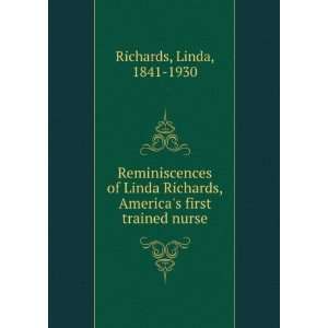   , Americas first trained nurse Linda, 1841 1930 Richards Books