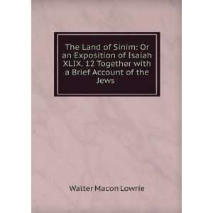   with a Brief Account of the Jews . Walter Macon Lowrie Books