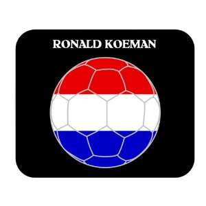 Ronald Koeman (Netherlands/Holland) Soccer Mouse Pad