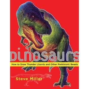  Dinosaurs How to Draw Thunder Lizards and Other 