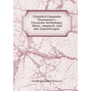  Christfrid Ganander Thomassons . Finnische Mythologie 