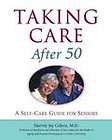 Taking Care After 50 A Self Care Guide for Seniors by Harvey Jay 
