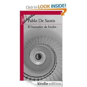 El buscador de finales (Spanish Edition) Pablo De Santis  