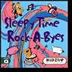 Sleepy Time Rock a Byes Kidzup